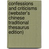 Confessions And Criticisms (Webster's Chinese Traditional Thesaurus Edition) door Inc. Icon Group International
