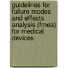 Guidelines For Failure Modes And Effects Analysis (fmea) For Medical Devices door Press Daydem