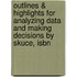 Outlines & Highlights For Analyzing Data And Making Decisions By Skuce, Isbn