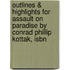 Outlines & Highlights For Assault On Paradise By Conrad Phillip Kottak, Isbn