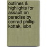 Outlines & Highlights For Assault On Paradise By Conrad Phillip Kottak, Isbn by Cram101 Reviews