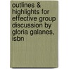 Outlines & Highlights For Effective Group Discussion By Gloria Galanes, Isbn door Gloria Galanes