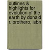 Outlines & Highlights For Evolution Of The Earth By Donald R. Prothero, Isbn by Donald Prothero