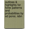 Outlines & Highlights For Forex Patterns And Probabilities By Ed Ponsi, Isbn door Ed Ponsi