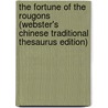The Fortune Of The Rougons (Webster's Chinese Traditional Thesaurus Edition) door Inc. Icon Group International