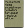 The Historical Nights Entertainment (Webster's Portuguese Thesaurus Edition) by Inc. Icon Group International