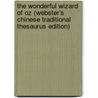 The Wonderful Wizard Of Oz (Webster's Chinese Traditional Thesaurus Edition) door Inc. Icon Group International