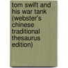Tom Swift And His War Tank (Webster's Chinese Traditional Thesaurus Edition) door Inc. Icon Group International