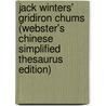 Jack Winters' Gridiron Chums (Webster's Chinese Simplified Thesaurus Edition) door Inc. Icon Group International