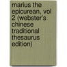 Marius The Epicurean, Vol 2 (Webster's Chinese Traditional Thesaurus Edition) door Inc. Icon Group International
