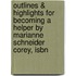 Outlines & Highlights For Becoming A Helper By Marianne Schneider Corey, Isbn