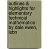 Outlines & Highlights For Elementary Technical Mathematics By Dale Ewen, Isbn door Dale Ewen