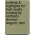 Outlines & Highlights For High Acuity Nursing By Kathleen Dorman Wagner, Isbn