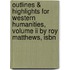 Outlines & Highlights For Western Humanities, Volume Ii By Roy Matthews, Isbn