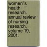 Women''s Health Research. Annual Review of Nursing Research, Volume 19, 2001. door Joyce J. Fitzpatrick