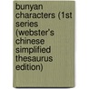 Bunyan Characters (1St Series (Webster's Chinese Simplified Thesaurus Edition) by Inc. Icon Group International