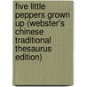 Five Little Peppers Grown Up (Webster's Chinese Traditional Thesaurus Edition) door Inc. Icon Group International