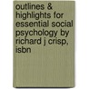 Outlines & Highlights For Essential Social Psychology By Richard J Crisp, Isbn door Richard Crisp