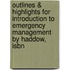 Outlines & Highlights For Introduction To Emergency Management By Haddow, Isbn