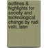 Outlines & Highlights For Society And Technological Change By Rudi Volti, Isbn