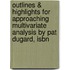 Outlines & Highlights For Approaching Multivariate Analysis By Pat Dugard, Isbn