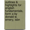 Outlines & Highlights For English Fundamentals, Form A By Donald W. Emery, Isbn door Douglas Emery
