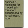 Outlines & Highlights For Modeling In Transport Phenomena By Ismail Tosun, Isbn by Ismail Tosun