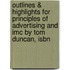 Outlines & Highlights For Principles Of Advertising And Imc By Tom Duncan, Isbn