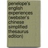 Penelope's English Experiences (Webster's Chinese Simplified Thesaurus Edition) by Inc. Icon Group International