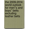 The 2009-2014 World Outlook for Men''s and Boys'' Belts Excluding Leather Belts door Inc. Icon Group International