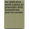 The 2009-2014 World Outlook for Pneumatic Drills, Screwdrivers, and Nut-Runners door Inc. Icon Group International