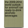 The 2009-2014 World Outlook for Smirnoff Ice Ready-To-Drink Alcoholic Beverages by Inc. Icon Group International