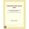 Goldsmiths Friend Abroad Again (Webster''s Chinese Simplified Thesaurus Edition) by Inc. Icon Group International