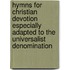 Hymns for Christian Devotion Especially Adapted to the Universalist Denomination