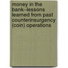 Money In The Bank--lessons Learned From Past Counterinsurgency (coin) Operations door Peter Chalk