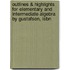 Outlines & Highlights For Elementary And Intermediate Algebra By Gustafson, Isbn