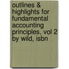 Outlines & Highlights For Fundamental Accounting Principles, Vol 2 By Wild, Isbn by Wild