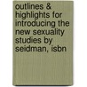 Outlines & Highlights For Introducing The New Sexuality Studies By Seidman, Isbn door Seidman
