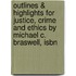 Outlines & Highlights For Justice, Crime And Ethics By Michael C. Braswell, Isbn