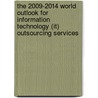 The 2009-2014 World Outlook For Information Technology (it) Outsourcing Services door Inc. Icon Group International