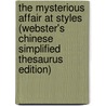 The Mysterious Affair At Styles (Webster's Chinese Simplified Thesaurus Edition) door Inc. Icon Group International