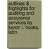 Outlines & Highlights For Auditing And Assurance Services By Karen L. Hooks, Isbn