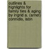 Outlines & Highlights For Family Ties & Aging By Ingrid A. (Arnet) Connidis, Isbn