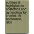 Outlines & Highlights For Obstetrics And Gynecology By Charles  Rb Beckmann, Isbn