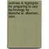 Outlines & Highlights For Preparing To Use Technology By Blanche W. Obannon, Isbn