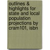 Outlines & Highlights For State And Local Population Projections By Cram101, Isbn door Cram101 Textbook Reviews