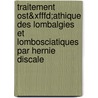 Traitement Ost&xfffd;athique Des Lombalgies Et Lombosciatiques Par Hernie Discale by Fran