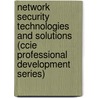 Network Security Technologies And Solutions (Ccie Professional Development Series) door Yusuf Bhaiji