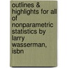 Outlines & Highlights For All Of Nonparametric Statistics By Larry Wasserman, Isbn door Larry Wasserman