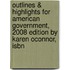 Outlines & Highlights For American Government, 2008 Edition By Karen Oconnor, Isbn